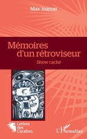 Mémoires d'un rétroviseur: Show caché (French Edition) 2140492706 Book Cover