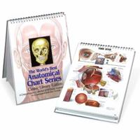The World's Best Anatomical Chart Series: A Comprehensive Collection of 48 Classic Anatomical Charts In a Desk Size Version [Classic Library Edition] 0960373039 Book Cover