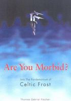 Are You Morbid? 1860743102 Book Cover