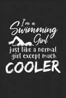I'm A Swimming Girl: College Ruled Notebook (6x9 inches) with 120 Pages 1671977637 Book Cover