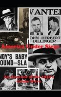 America Under Siege: An Account of the 1930's crime Wave B0FPMRPR7Y Book Cover