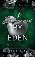 Devoured by Eden: An Age Gap Medical Romance 1763591751 Book Cover