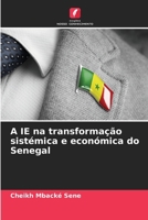 A IE na transformação sistémica e económica do Senegal (Portuguese Edition) 6208496020 Book Cover