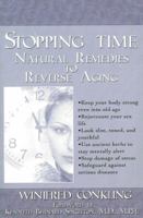 Stopping Time: Natural Remedies to Reverse Aging 044022411X Book Cover