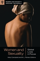 Women and Sexuality: Global Lives in Focus 1440873046 Book Cover