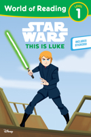 Star Wars: World of Reading This is Luke: (Level 1) 136805725X Book Cover