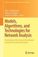 Models, Algorithms, and Technologies for Network Analysis: Proceedings of the Second International Conference on Network Analysis 1461485878 Book Cover