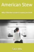 American Stew: Why I Fled the Greatest Country on Earth B08ZFYFHXZ Book Cover