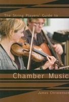 The String Player's Guide to Chamber Music 0812696271 Book Cover