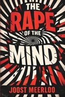 The Rape of the Mind 8194976839 Book Cover
