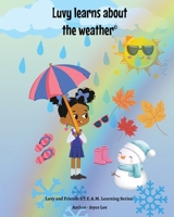 Luvy learns about the weather B0FPPV5X7B Book Cover