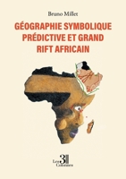 Géographie symbolique prédictive et Grand Rift africain B0GGYG945R Book Cover