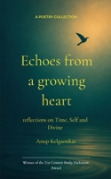 Echoes from a growing heart B0FNKGPY5T Book Cover