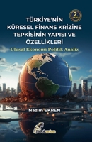 Türkiye'nin Küresel Finans Krizine Tepkisinin Yapisi ve Özellikleri (Turkish Edition) B0H6N93B1F Book Cover