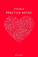Vihuela Practice Notes: Red Heart Shaped Musical Notes Dancing Notebook for Serious Dance Lovers - 6"x9" 100 Pages Journal (Instrument Book Series) 1708872876 Book Cover
