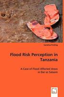 Flood Risk Perception in Tanzania 3639046579 Book Cover