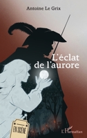 L'éclat de l'aurore (French Edition) 2140490487 Book Cover