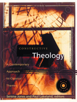 Constructive Theology: A Contemporary Approach to Classic Themes: A Project of The Workgroup On Constructive Christian Theology 080063683X Book Cover
