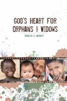 God's Heart for Orphans and Widows Bible Study 1943831025 Book Cover