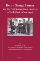 Henry George Farmer and the First International Congress of Arab Music (Cairo 1932) 9004263195 Book Cover