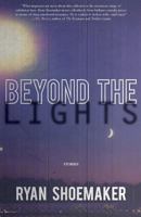 Beyond the Lights: Stories 0983586020 Book Cover