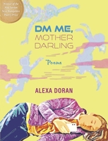 DM Me, Mother Darling: Poems 0872333302 Book Cover