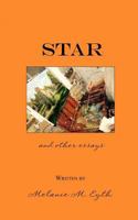 Star, and Other Essays 1542536979 Book Cover