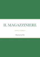 Il Magazziniere: romanzo in progress 1471002357 Book Cover