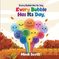 Every Bubble Has It's Say, Every Bubble Has It's Day B0H73KS45P Book Cover