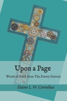 Upon a Page: Words of Faith from The Poetry Factory 1726206971 Book Cover