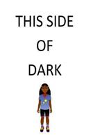 This Side of Dark 1539524124 Book Cover