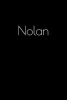 Nolan: Notebook / Journal / Diary - 6 x 9 inches (15,24 x 22,86 cm), 150 pages. Personalized for Nolan. 1694052257 Book Cover