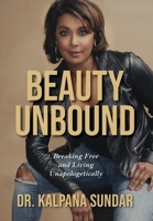 Beauty Unbound 1735473804 Book Cover