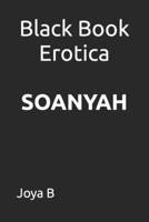 Black Book Erotica: Soanyah B0BTNSLC8R Book Cover