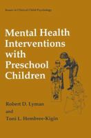 Mental Health Interventions with Preschool Children 0306448602 Book Cover