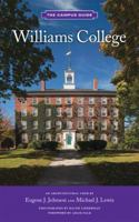 Williams College: The Campus Guide 1616897112 Book Cover
