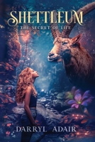 SHETTLEUM: The Secret of Life B0DR9HD42Z Book Cover