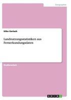 Landnutzungsstatistiken aus Fernerkundungsdaten 3656446997 Book Cover