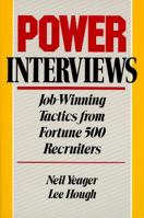 Power Interviews: Job-Winning Tactics from Fortune 500 Recruiters 0471521140 Book Cover