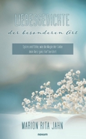 Liebesgedichte der besonderen Art: Spüre und fühle, wie die Magie der Liebe dein Herz ganz tief berührt 3711609066 Book Cover