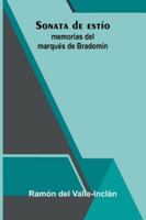 Sonata De Estío: Memorias Del Marqués De Bradomín 9373052209 Book Cover