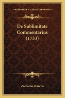 De Sublimitate Commentarius (1733) 116593681X Book Cover
