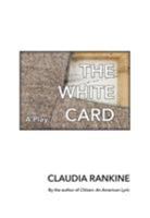 The White Card: A Play 1555978398 Book Cover