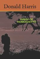 HAKSI OF HOMOCHITTO 1719961735 Book Cover