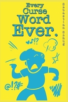 Every Curse Word Ever. B0875Z4JLP Book Cover