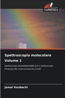 Spettroscopia molecolare Volume 1 (Italian Edition) 6203372129 Book Cover