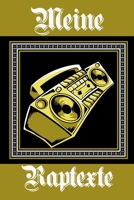 Meine Raptexte: Notizbuch | Songbook | Perfekt zum festhalten deiner Rhymes | Song - Writing | Geschenk für Rapper und Hip Hop Liebhaber (German Edition) 1675952655 Book Cover
