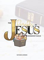 THE PARABLES OF JESUS: Crossword Puzzles 1961484218 Book Cover