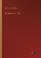 Auf märkischer Erde: Roman 9356894043 Book Cover