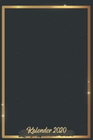 Kalender 2020: Kalender DIN A5 2020 1 Tag = 1 Seite mit gro�em Tagesplaner und gro�artiger �bersicht. Monats�bersicht, Erinnerung und Notizen in diesem Kalenderbuch. Goldener Rahmen mit Blinkeffekt 1677557346 Book Cover